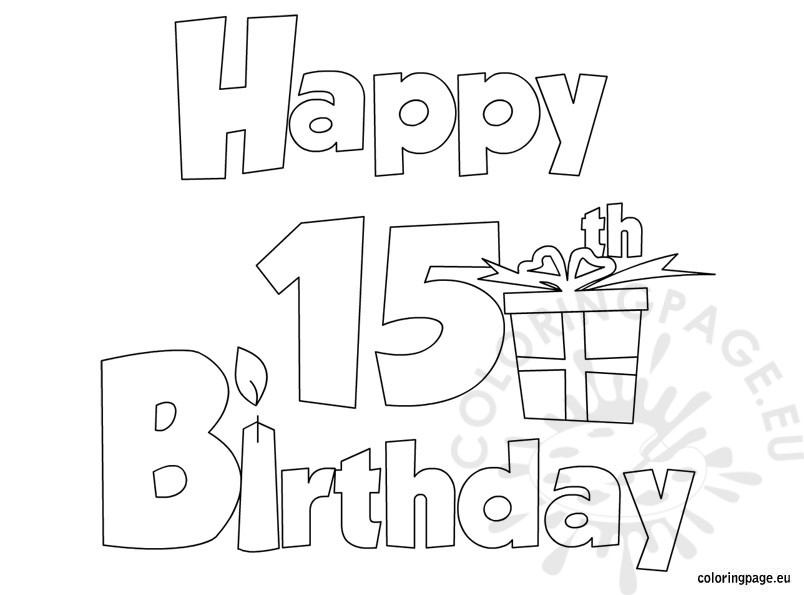 804x595 Happy 15 Birthday Coloring Page