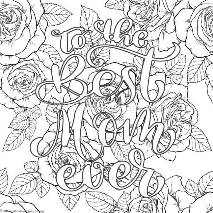 700x700 To The Best Mom Ever Coloring Pages