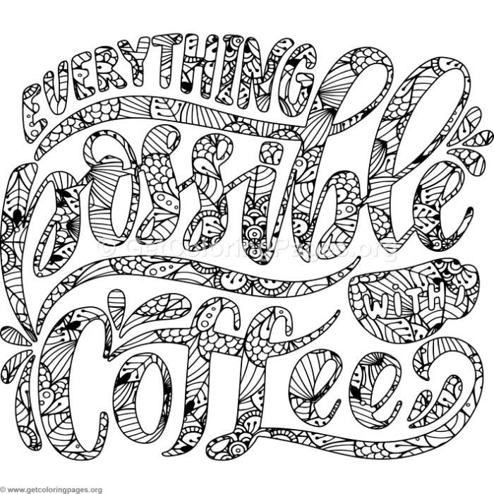 700x700 Everything Possible With Coffee Coloring Pages