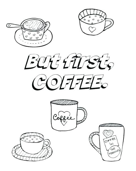 480x600 Printable Coffee Mug Cup Coloring Pages But First Page Image
