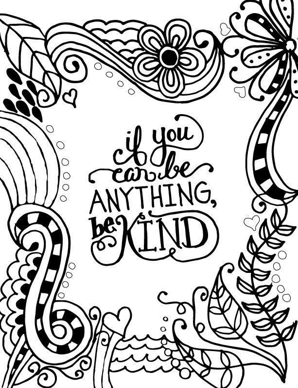 613x799 Pretty Kindness Coloring Pages If You Can Be Anything Kind Dawn