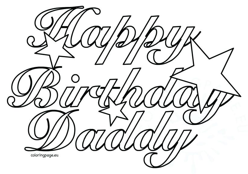822x575 Happy Birthday Coloring Pages For Dad Happy Birthday Daddy 2 Happy