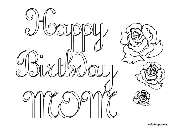 736x544 Mom Birthday Coloring Pages Happy Birthday Mommy Coloring Pages