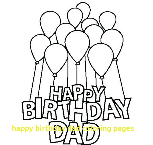 518x492 Happy Birthday Dad Coloring Pages