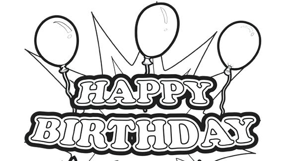 580x326 Happy Birthday Printable Coloring Pages Happy Birthday Coloring