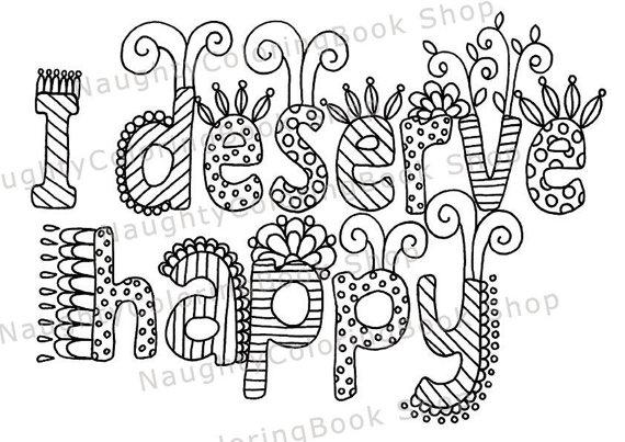 570x403 I Deserve Happy Printable Gift Coloring Pageadult Coloring