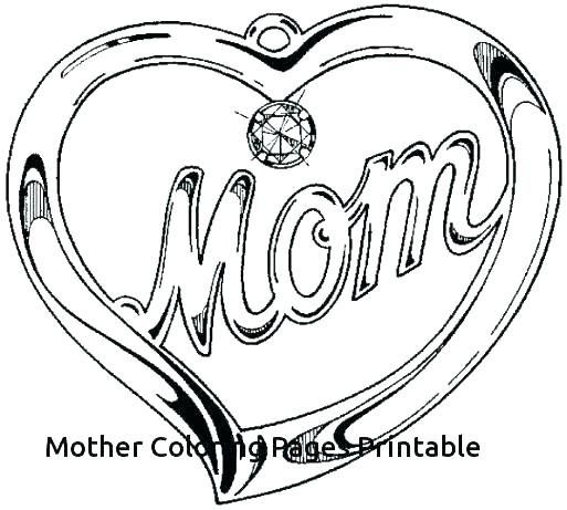 513x461 Happy Mothers Day Coloring Pages Full Size Of Mothers Day Coloring