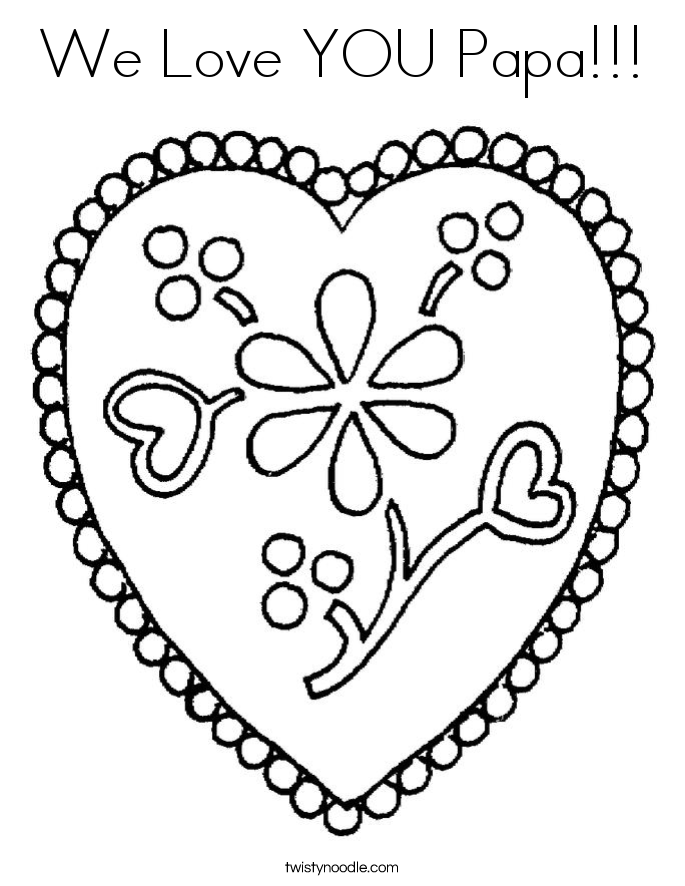 685x886 We Love You Papa Coloring Page