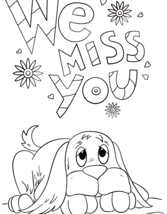 333x425 We Missed You Coloring Pages We Miss You Coloring Page Free